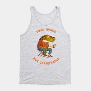Dead inside but caffeinated tired Frog Tank Top